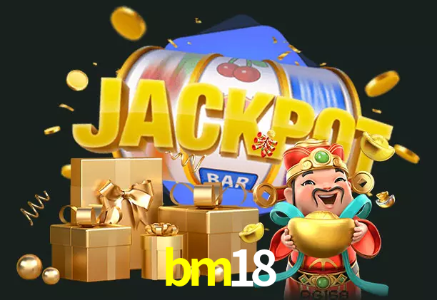 bm18 bet